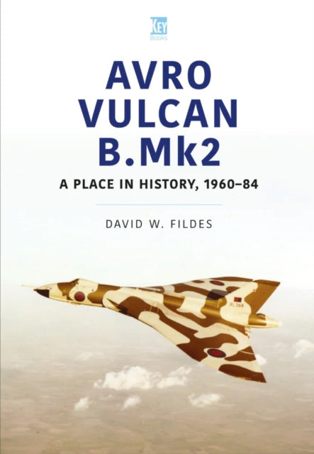 Book cover of: Avro Vulcan B.Mk2. By: David W Fildes