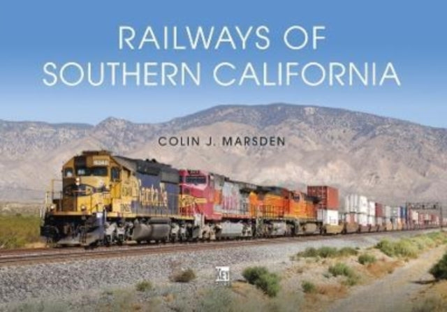 Book cover of: Railways of Southern California. By: Colin J. Marsden