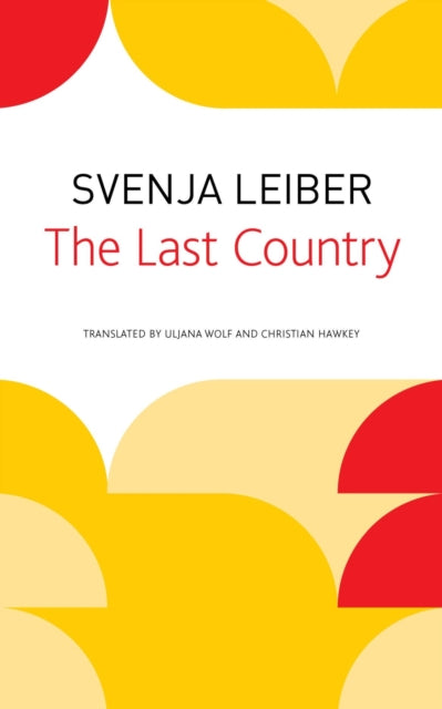 Book cover of: Last Country. By: Svenja Leiber