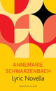 Book cover of: Lyric Novella. By: Annemarie Schwarzenbach