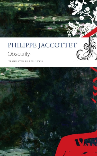 Book cover of: Obscurity. By: Philippe Jaccottet