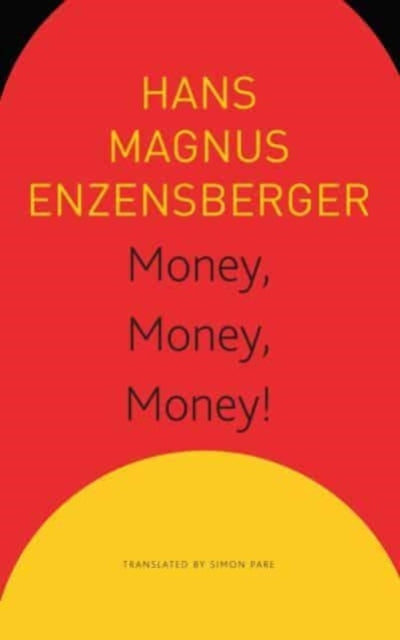 Book cover of: Money, Money, Money! – A Short Lesson in Economics. By: Simon Pare