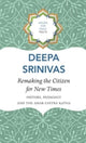 Book cover of: Remaking the Citizen for New Times – History, Pedagogy and the Amar Chitra Katha. By: Deepa Sreenivas