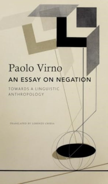 Book cover of: Essay on Negation. By: Paolo Virno