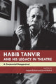 Book cover of: Habib Tanvir and His Legacy in Theatre