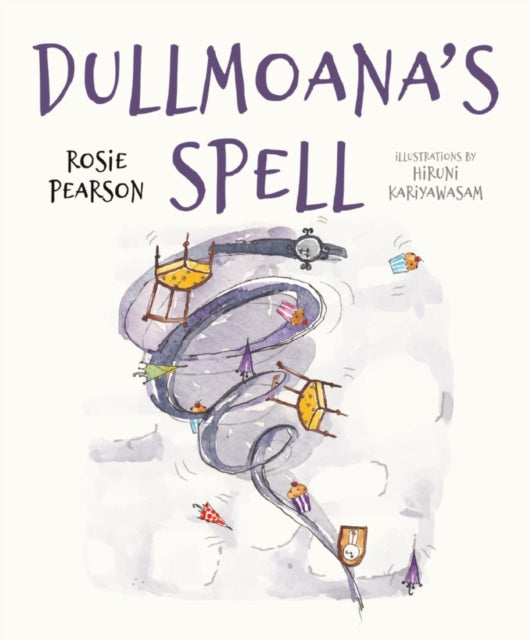 Book cover of: Dullmoana’s Spell. By: Rosie Pearson