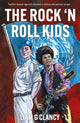 Book cover of: Rock ‘n Roll Kids. By: Liam G. Clancy