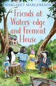 Book cover of: Friends at Waters-edge and Fremont House. By: Margaret Margereson