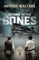 Book cover of: Revenge of the Bones. By: Arthur Walters