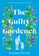 Book cover of: Guilty Gardener. By: Annabel Christie