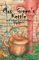 Book cover of: Mrs Green’s Kettle and other Lincolnshire Acquittals. By: Malcolm Moyes