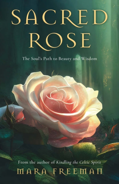 Book cover of: Sacred Rose. By: Mara Freeman