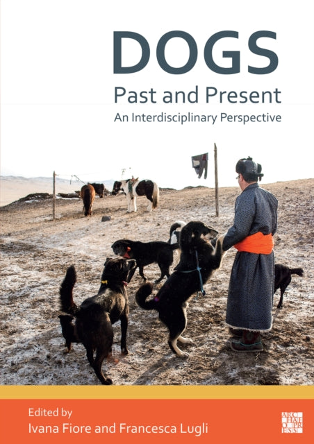 Book cover of: Dogs, Past and Present. By: Ivana Fiore