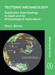 Book cover of: Tectonic Archaeology. By: Gina L. Barnes