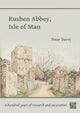 Book cover of: Rushen Abbey, Isle of Man. By: Peter Davey
