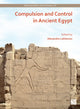 Book cover of: Compulsion and Control in Ancient Egypt. By: Alexandre Loktionov