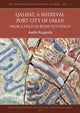 Book cover of: Qalhat, a Medieval Port City of Oman. By: Axelle Rougeulle