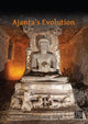 Book cover of: Ajanta's Evolution. By: Rajesh Kumar Singh
