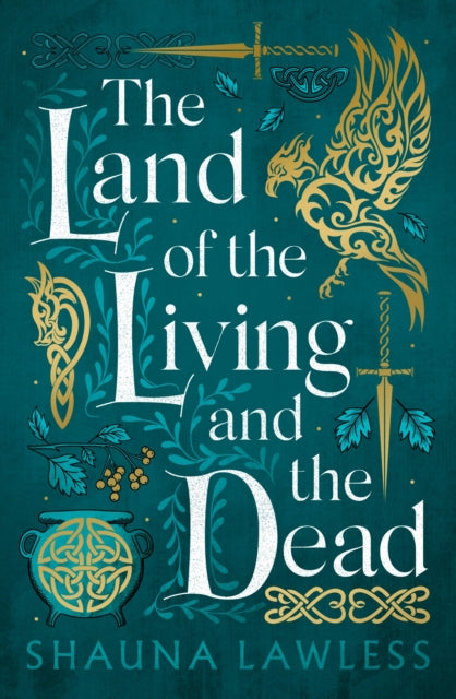 Land of the Living and the Dead 9781803282749 Shauna Lawless