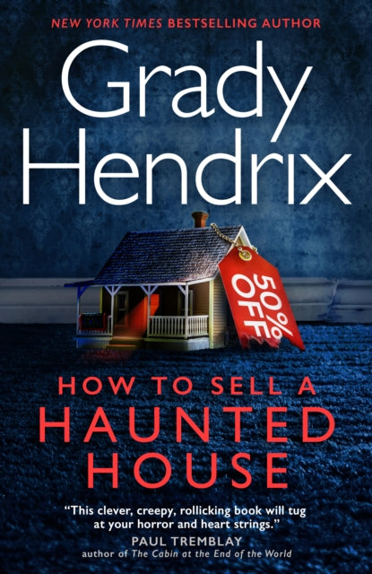 Book cover of: How to Sell a Haunted House. By: Grady Hendrix