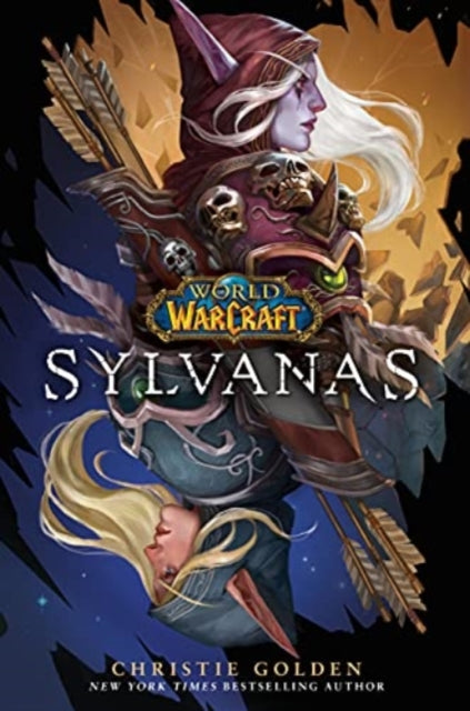 Book cover of: World of Warcraft: Sylvanas. By: Christie Golden