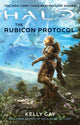 Book cover of: Halo: The Rubicon Protocol. By: Kelly Gay