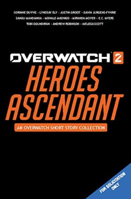 Book cover of: Overwatch 2: Heroes Ascendant: An Overwatch Story Collection