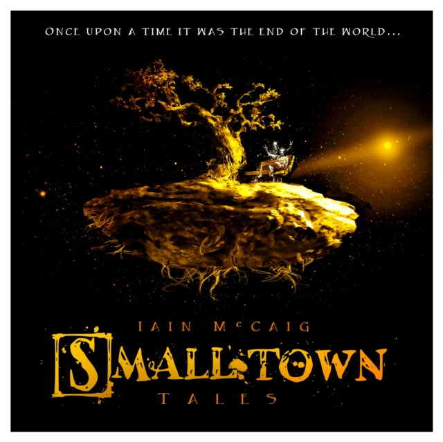 Book cover of: Smalltown Tales. By: Iain McCaig