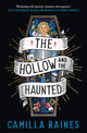 Book cover of: Hollow and the Haunted. By: Camilla Raines