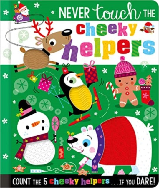 Book cover of: Never Touch the Cheeky Helpers