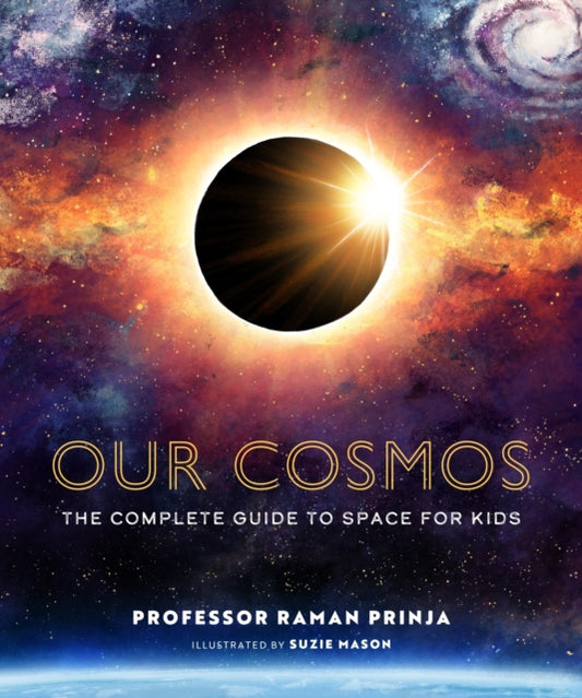 Book cover of: Our Cosmos. By: Raman Prinja