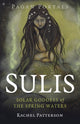 Book cover of: Pagan Portals - Sulis. By: Rachel Patterson