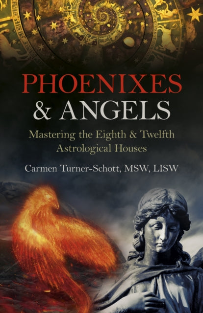 Book cover of: Phoenixes & Angels. By: Carmen Turner-Schott MSW