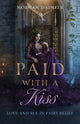 Book cover of: Paid with a Kiss. By: Morgan Daimler