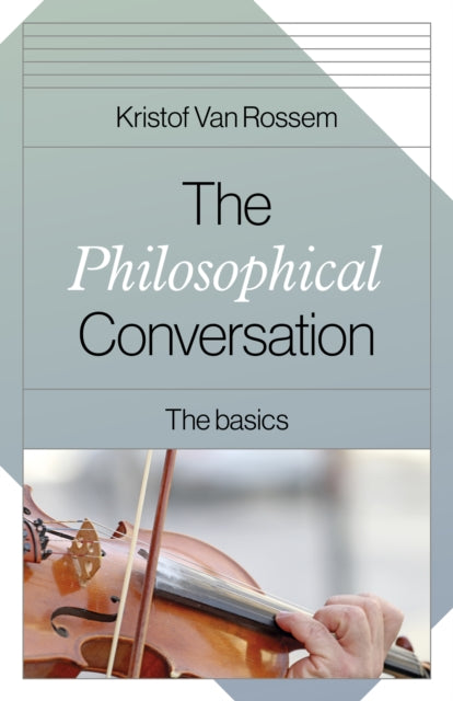 Book cover of: Philosophical Conversation, The. By: Kristof Van Rossem