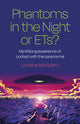 Book cover of: Phantoms in the Night or ETs?. By: Lorraine McAdam