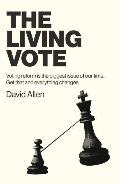 Book cover of: Living Vote, The. By: David Allen