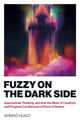 Book cover of: Fuzzy on the Dark Side. By: Ahmad W. Hijazi
