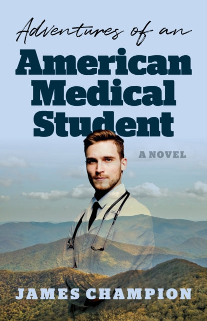 Book cover of: Adventures of an American Medical Student. By: James Champion