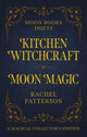 Book cover of: Moon Books Duets - Kitchen Witchcraft & Moon Magic. By: Rachel Patterson