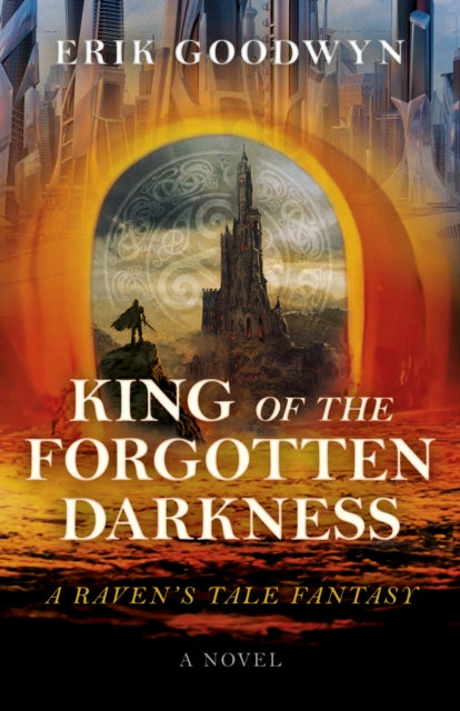 Book cover of: King of the Forgotten Darkness. By: Erik Goodwyn