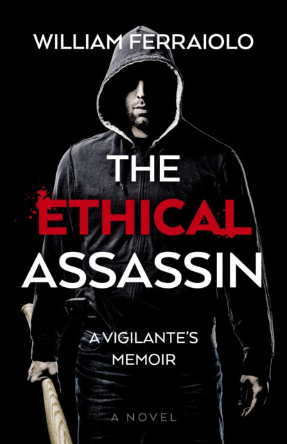 Book cover of: Ethical Assassin, The. By: William Ferraiolo