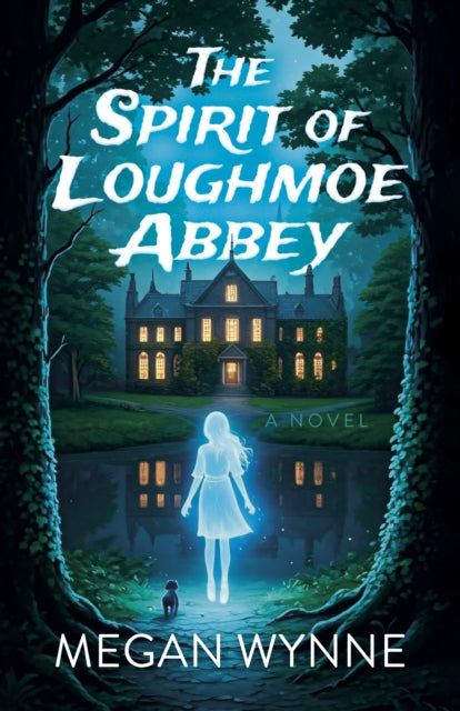 Book cover of: Spirit of Loughmoe Abbey, The