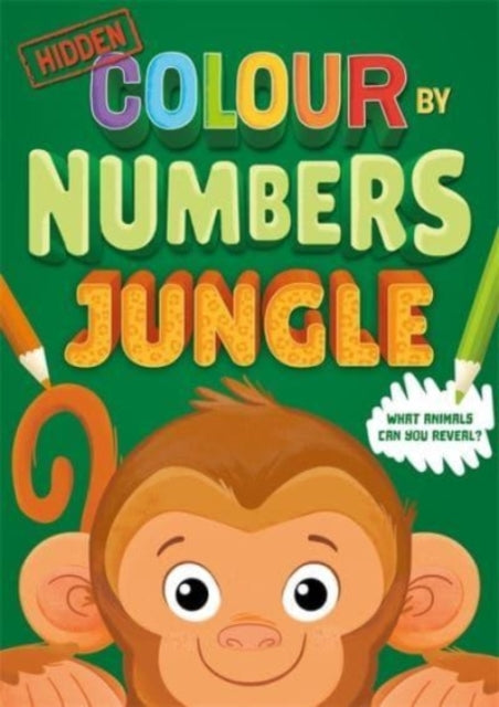 Book cover of: Hidden Colour By Numbers: Jungle
