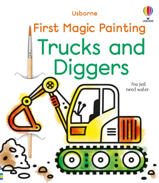 First Magic Painting Trucks and Diggers 9781803701080 WHEATLEY, ABIGAIL