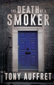 Book cover of: Death of a Smoker. By: Tony Auffret