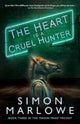 Heart is a Cruel Hunter 9781803782478 Simon Marlowe