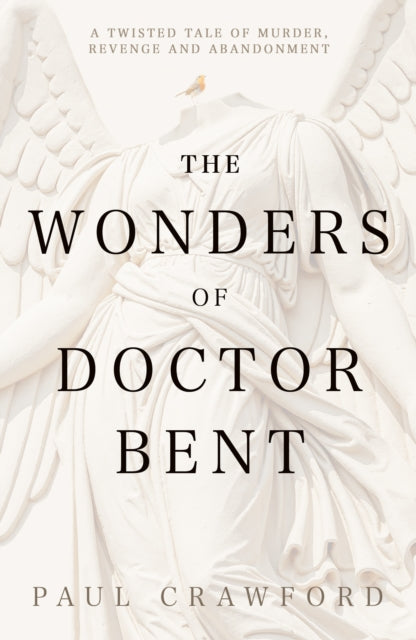 Book cover of: Wonders of Doctor Bent