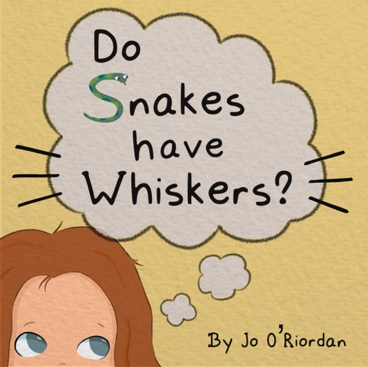 Book cover of: Do Snakes have Whiskers?