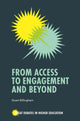 Book cover of: From Access to Engagement and Beyond. By: Stuart Billingham
